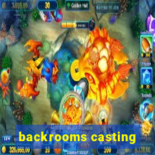 backrooms casting